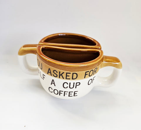 Vintage 1980's Novelty Two Half Coffee Cups / Mugs From Jamaica with the Caption "YOU ASKED FOR HALF A CUP OF COFFEE"